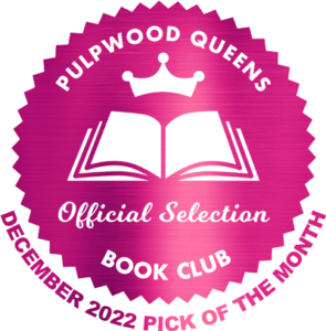 Pulpwood Queens Book Club pick of the month for December 2022.